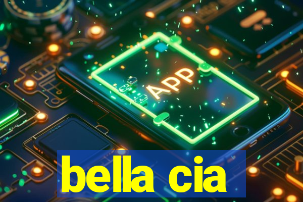 bella cia